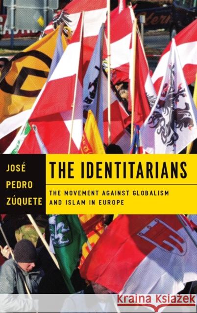 The Identitarians: The Movement against Globalism and Islam in Europe  9780268104214 University of Notre Dame Press - książka