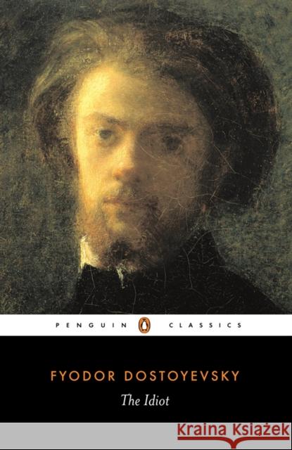 The Idiot Fyodor Dostoyevsky 9780140447927 Penguin Books Ltd - książka