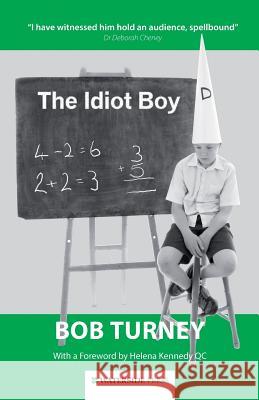 The Idiot Boy Bob Turney 9781909976252 Waterside Press - książka