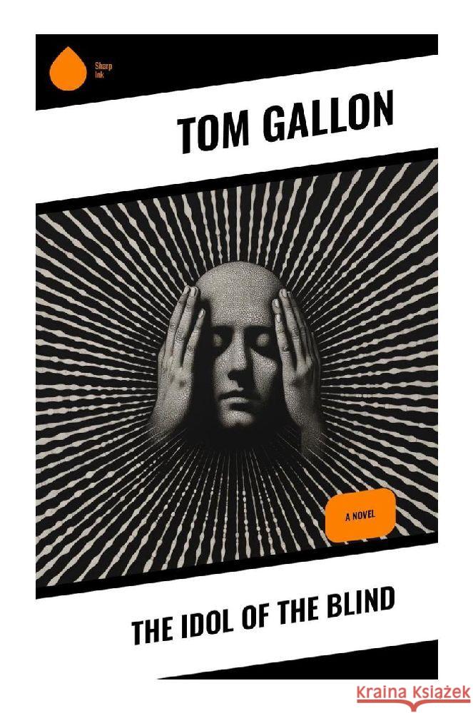The Idol of the Blind Gallon, Tom 9788028341695 Sharp Ink - książka