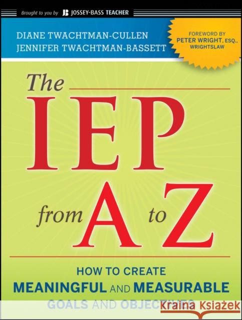 The IEP From A to Z Twachtman-Cullen, Diane 9780470562345 Jossey-Bass - książka