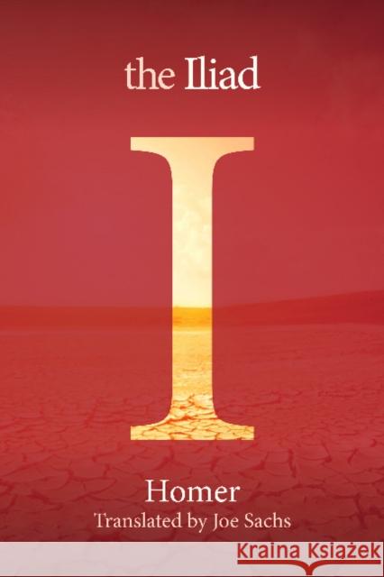 The Iliad Homer, Joe Sachs 9781589881266 Paul Dry Books, Inc - książka