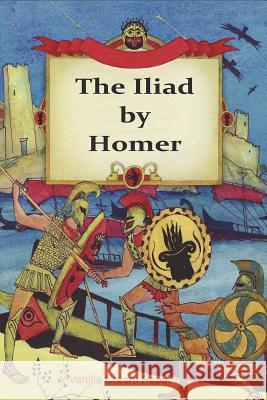 The Iliad Homer 9781721118984 Createspace Independent Publishing Platform - książka