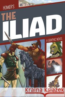 The Iliad: A Graphic Novel Agrimbau, Diego 9781496555847 Stone Arch Books - książka