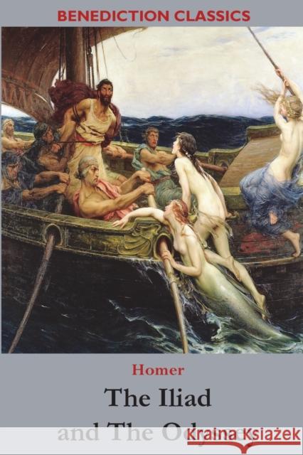 The Iliad and The Odyssey Homer 9781789432299 Benediction Books - książka