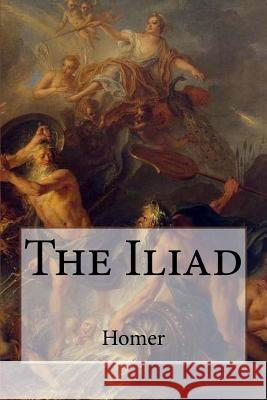 The Iliad Homer Homer                                    William Cowper Paula Benitez 9781541062207 Createspace Independent Publishing Platform - książka