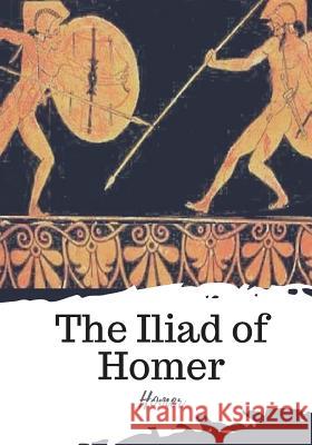 The Iliad of Homer Homer                                    William Cowper 9781719492744 Createspace Independent Publishing Platform - książka