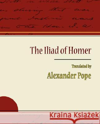 The Iliad of Homer - Alexander Pope Pope Alexande 9781604244236 Book Jungle - książka