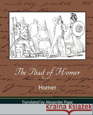 The Iliad of Homer (Translated by Alexander Pope) Homer 9781604241648 Book Jungle - książka