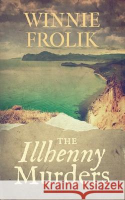 The Illhenny Murders Winnie Frolik 9781648903144 Ninestar Press, LLC - książka