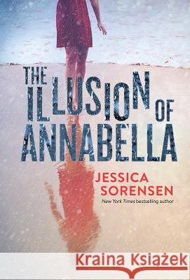 The Illusion of Annabella Jessica Sorensen 9781939045157 Borrowed Hearts Publishing, LLC - książka