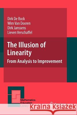 The Illusion of Linearity: From Analysis to Improvement De Bock, Dirk 9781441943811 Not Avail - książka