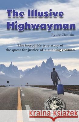 The Illusive Highwayman Mark Johnson Joe Chatlain 9781688600591 Independently Published - książka