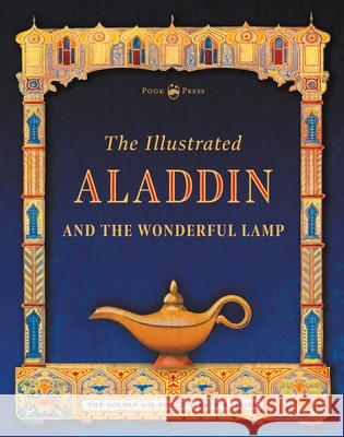 The Illustrated Aladdin and the Wonderful Lamp Pook Press                               Andrew Lang 9781528711319 Pook Press - książka