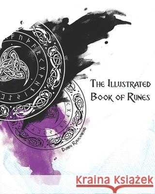 The Illustrated Book of Runes Stephen Ikesaka Freya Aswynn Reikhart Odinsthrall 9781989013120 Thoughtweft Publishing - książka