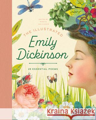 The Illustrated Emily Dickinson: 25 Essential Poems Emily Dickinson 9781638191070 GLOBAL PUBLISHER SERVICES - książka