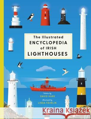 The Illustrated Encyclopedia of Irish Lighthouses David Hare 9780717199808 Gill - książka