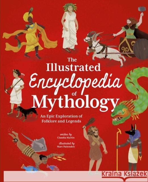 The Illustrated Encyclopedia of Mythology Claudia Martin 9781398847866 Arcturus Publishing Ltd - książka