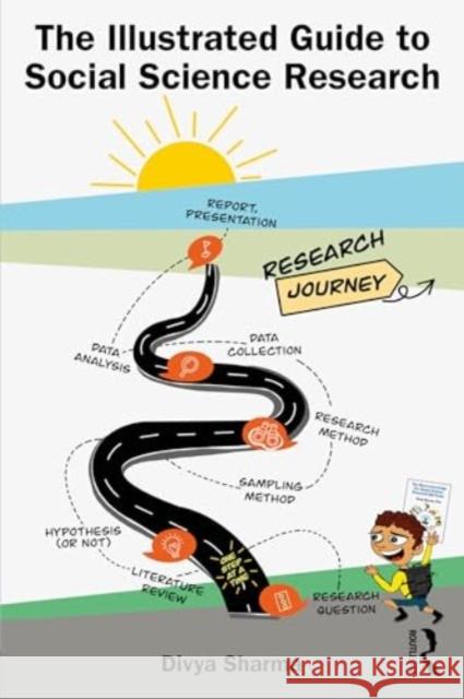 The Illustrated Guide to Social Science Research Divya Sharma 9781032323770 Routledge - książka