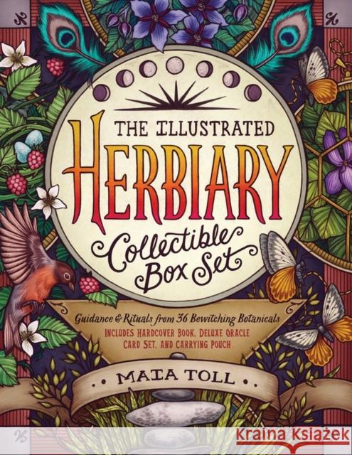 The Illustrated Herbiary Collectible Box Set: Guidance and Rituals from 36 Bewitching Botanicals; Includes Hardcover Book, Deluxe Oracle Card Set, and Carrying Pouch Maia Toll 9781635862461 Workman Publishing - książka