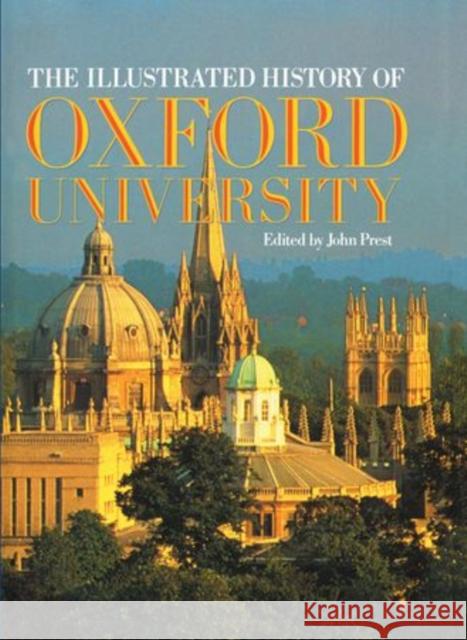 The Illustrated History of Oxford University John Prest 9780198201588  - książka