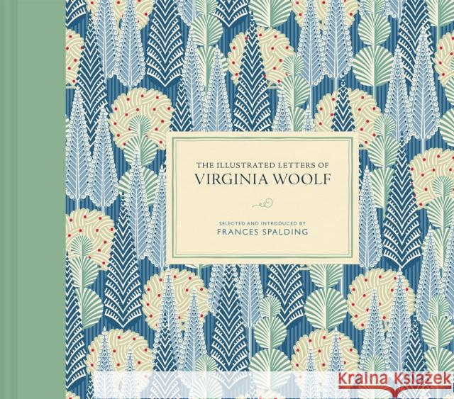 The Illustrated Letters of Virginia Woolf Spalding, Frances 9781849949637 Batsford - książka