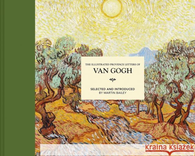 The Illustrated Provence Letters of Van Gogh MARTIN BAILEY 9781849946582 Batsford Ltd - książka