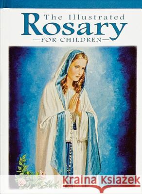 The Illustrated Rosary for Children Victor Hoagland 9780882712154 Regina Press Malhame & Company - książka