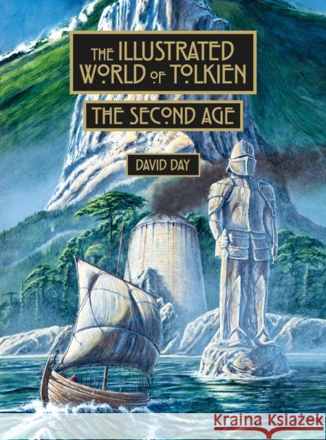 The Illustrated World of Tolkien The Second Age David Day 9781788404174 Octopus Publishing Group - książka