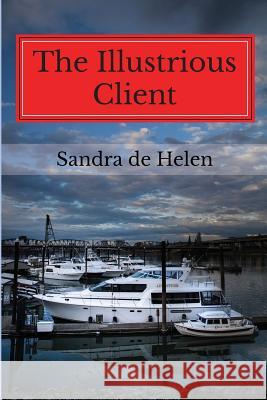 The Illustrious Client Sandra D Nann Dunn Beverly Standish 9780991079209 McCorkle Ink - książka