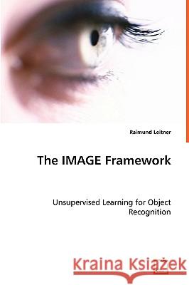 The IMAGE Framework Leitner, Raimund 9783639036121 VDM Verlag - książka