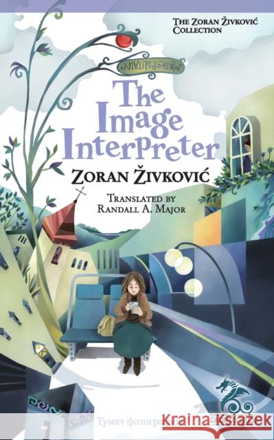 The Image Interpreter Zoran Zivkovic Youchan Ito Randall A Major 9784908793462 Cadmus Press - książka