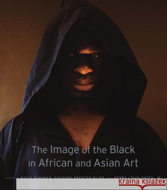 The Image of the Black in African and Asian Art Bindman, David; Blier, Suzanne Preston; Gates, Henry Louis 9780674504394 John Wiley & Sons - książka