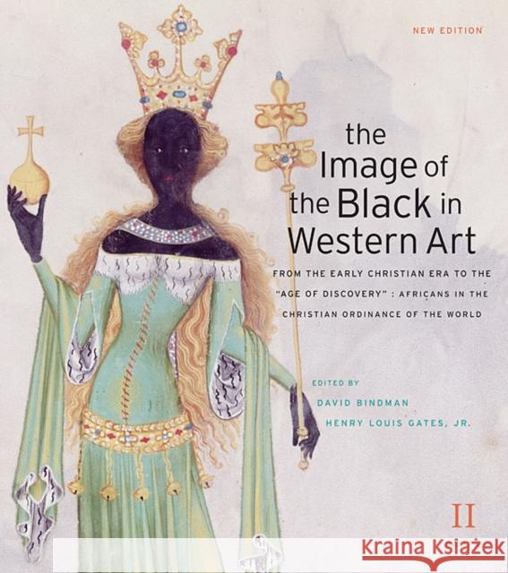 The Image of the Black in Western Art: Volume II Bindman, David 9780674052581 Belknap Press - książka