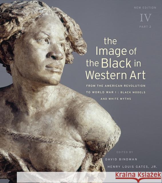 The Image of the Black in Western Art: Volume IV Bindman, David 9780674052604  - książka