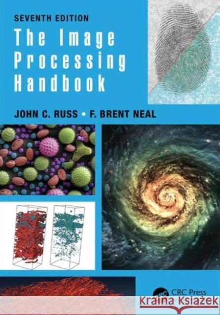 The Image Processing Handbook John C. Russ F. Brent Neal 9781498740265 CRC Press - książka