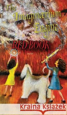 The Imaginaerium Engine: Red Book Clifford G. Wayne Mary T. Wayne 9780999807040 Otter Track Press - książka