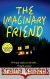 The Imaginary Friend Michelle Dunne 9781806007226 Boldwood Books Ltd