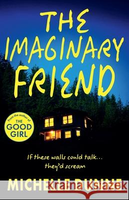 The Imaginary Friend Michelle Dunne 9781806007240 Boldwood Books Ltd - książka