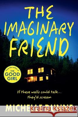 The Imaginary Friend Michelle Dunne 9781806560844 Boldwood Books Ltd - książka