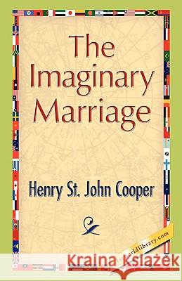 The Imaginary Marriage Henry S 9781421893389 1st World Library - książka