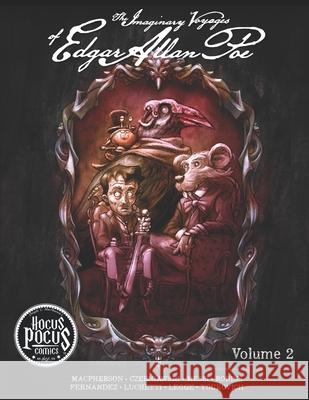 The Imaginary Voyages of Edgar Allan Poe: Vol. 2 Dwight L. MacPherson Luis Czerniawski Pablo Fernandez 9781734445428 Hocus Pocus Comics - książka
