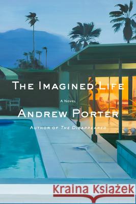 The Imagined Life Andrew Porter 9780593538050 Knopf Publishing Group - książka