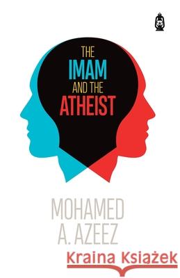 The Imam and The Atheist Mohamed A 9781800110038 Claritas Books - książka