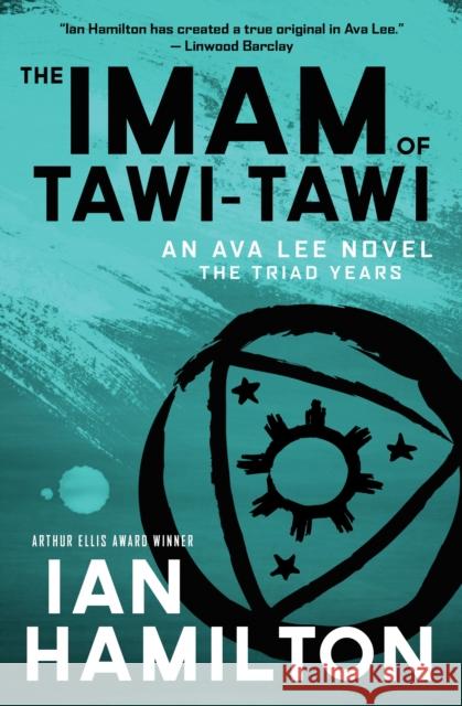 The Imam of Tawi-Tawi: An Ava Lee Novel: Book 10 Ian Hamilton 9781487002749 Spiderline - książka