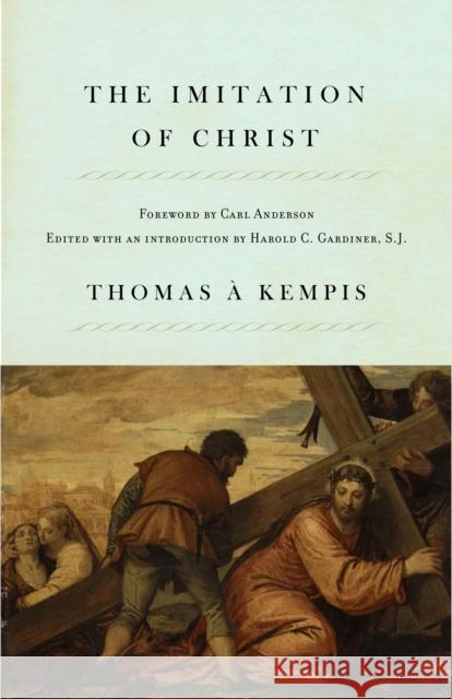 The Imitation of Christ Thomas A'Kempis Harold C. Gardiner 9780385028615 Image - książka