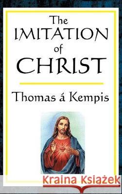 The Imitation of Christ Thomas a Kempis 9781515436461 A & D Publishing - książka