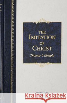 The Imitation of Christ Thomas A'Kempis Thomas A. Kempis 9781565638150 Hendrickson Publishers - książka