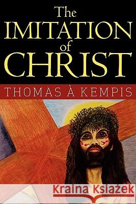 The Imitation of Christ Thomas Kempis Rev William Benham 9781613820360 Simon & Brown - książka