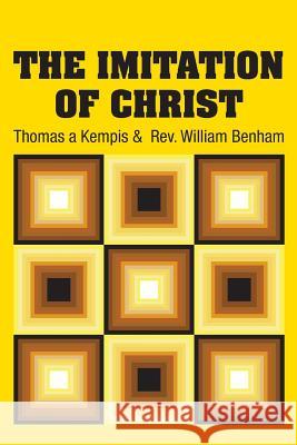 The Imitation of Christ Thomas A'Kempis Rev William Benham 9781731706751 Simon & Brown - książka